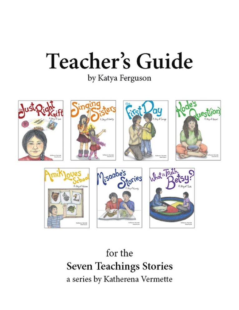 Teacher's Guide for The Seven Teachings Stories