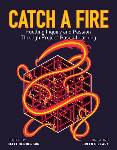 Theresa Armstrong, Dr. Eva Brown, Will Burton, Jonathan Dueck, Bonnie Ferguson-Baird, Keith Fulford, Tom Lake, Dave Law, Glenys MacLeod, Jacob Mans, Bonnie Powers, Laura Sims, Sid Williamson, Alex Wilson, Matt Henderson - Catch a Fire, Häftad