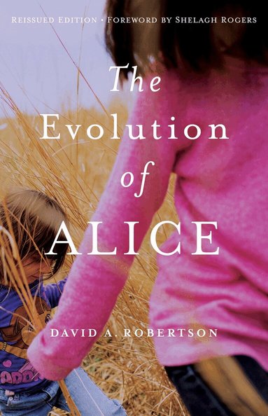 David A. Robertson - Evolution of Alice, Häftad