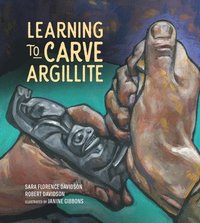 bokomslag Learning to Carve Argillite
