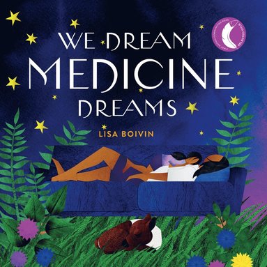 bokomslag We Dream Medicine Dreams