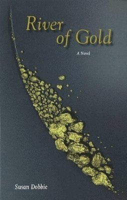 Susan Dobbie - River of Gold, Häftad