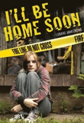 Luanne Armstrong - I'll Be Home Soon, Häftad