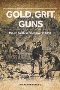 bokomslag Gold, Grit, Guns