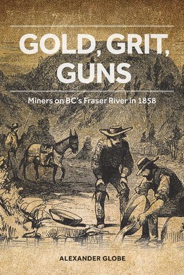 Gold, Grit, Guns 1