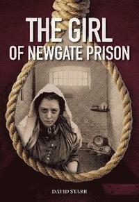 bokomslag The Girl of Newgate Prison