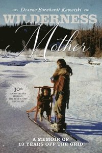 bokomslag Wilderness Mother