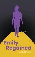 A. C. Bruce - Emily Regained, Häftad