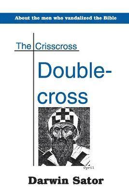 bokomslag The Crisscross Double-Cross