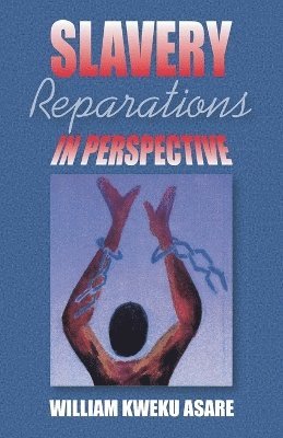 Slavery Reparations in Perspective 1