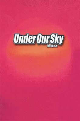 Under Our Sky 1