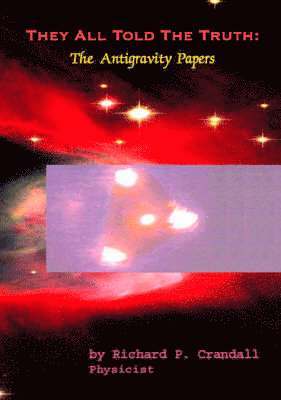 Richard P. Crandall - They All Told the Truth, Häftad