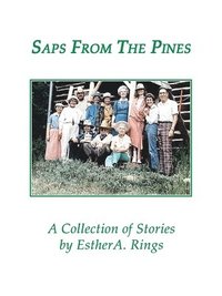 bokomslag Saps from the Pines, a Collection of Stories