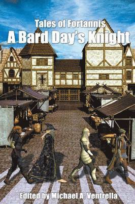Michael a Ventrella - Bard Day's Knight, Häftad