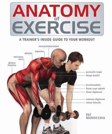 Pat Manocchia - Anatomy of Exercise, Häftad