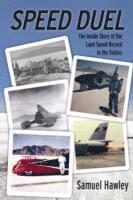 Speed Duel: The Inside Story of the Land Speed Record in the Sixties 1