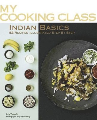 bokomslag My Cooking Class Indian Basics