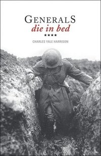 bokomslag Generals Die in Bed