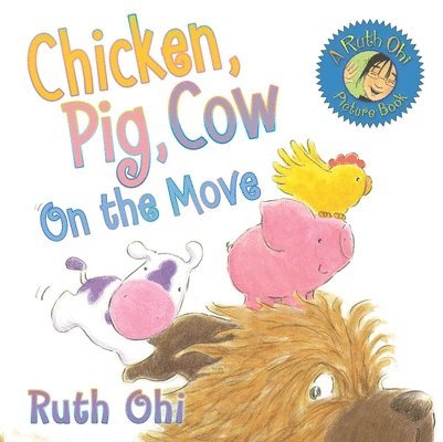 Chicken, Pig, Cow On the Move 1