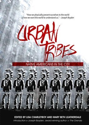 Lisa Charleyboy, Mary Beth Leatherdale - Urban Tribes, Häftad