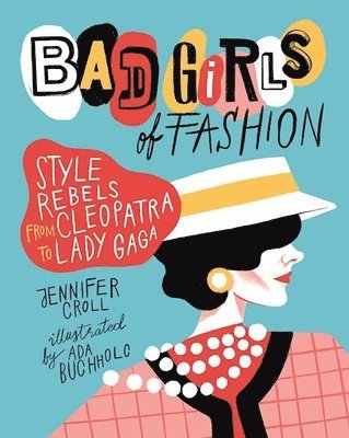 Jennifer Croll - Bad Girls of Fashion, Häftad