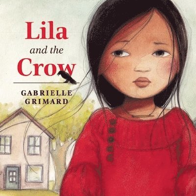 Gabrielle Grimard - Lila and the Crow, Häftad