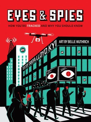 Tanya Lloyd Kyi - Eyes and Spies, Häftad
