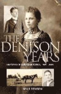 The Denison Years 1