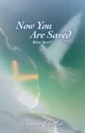 Now You Are Saved 1