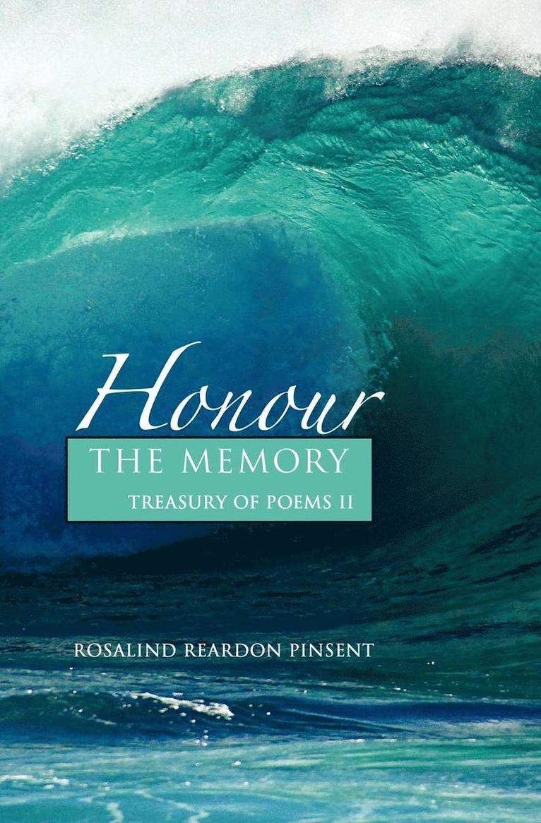 Rosalind Reardon Pinsent - Honour the Memory: A Treasury of Poems II, Häftad