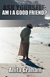 bokomslag Ask Yourself: Am I a Good Friend?