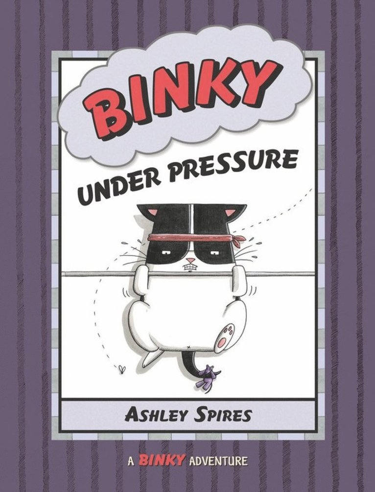 Ashley Spires - Binky Under Pressure, Häftad