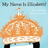bokomslag My Name Is Elizabeth!