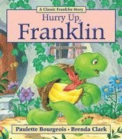 Hurry Up, Franklin 1