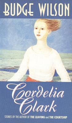 Budge Wilson - Cordelia Clarke, Häftad