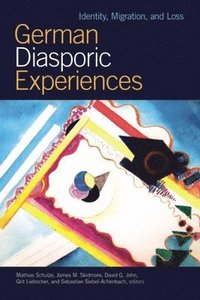 bokomslag German Diasporic Experiences