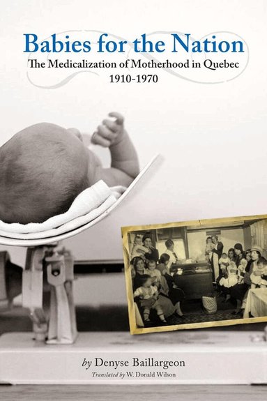 Denyse Baillargeon - Babies for the Nation, Häftad