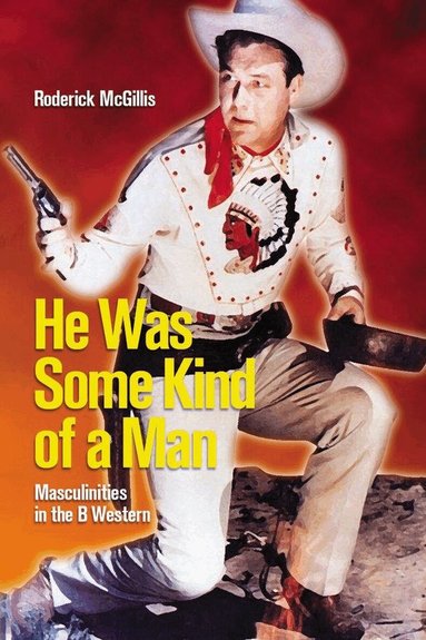 Roderick McGillis - He Was Some Kind of a Man, Häftad
