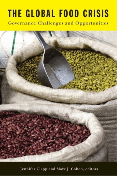 Jennifer Clapp, Marc J. Cohen - Global Food Crisis, Häftad