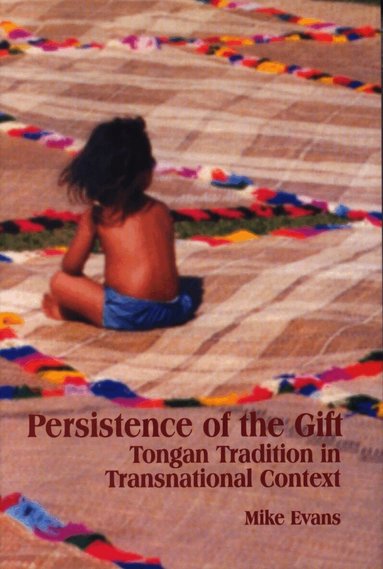 Mike Evans - Persistence of the Gift, Häftad