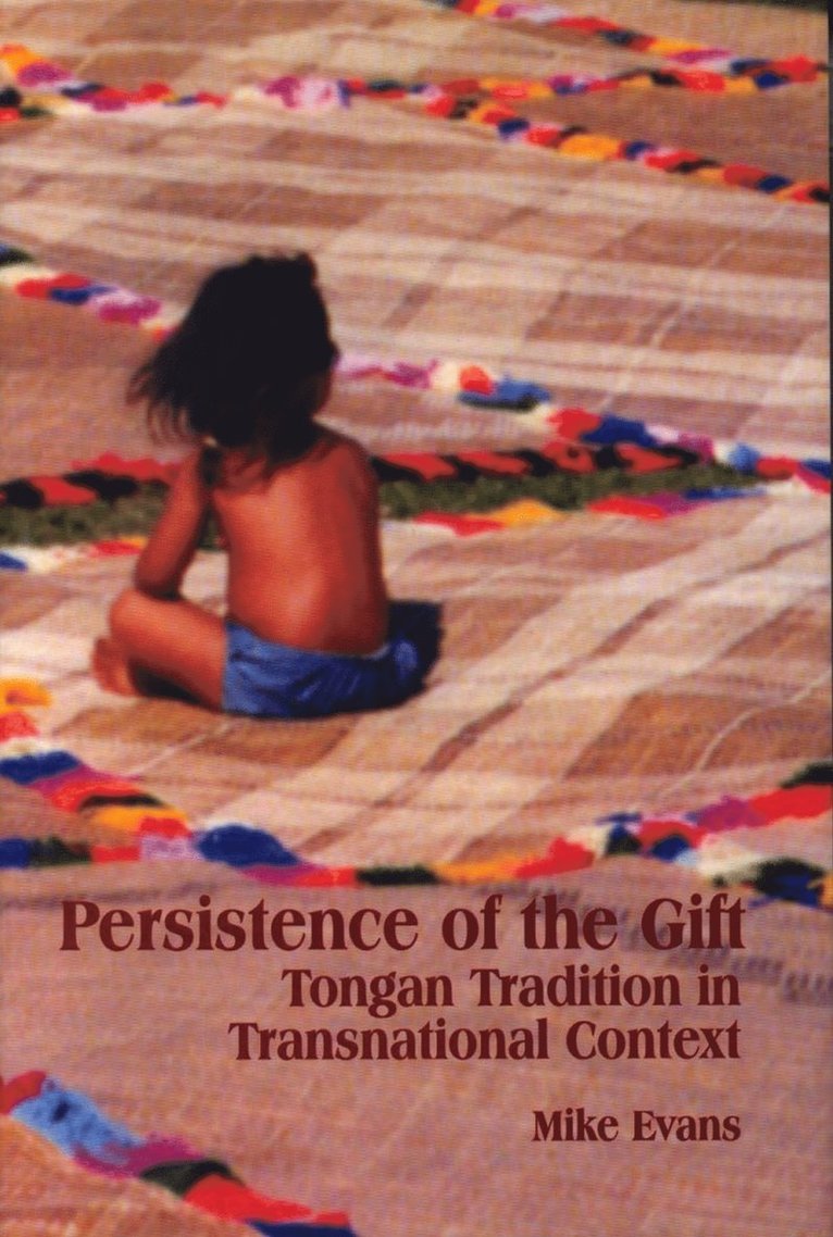 Mike Evans - Persistence of the Gift, Häftad