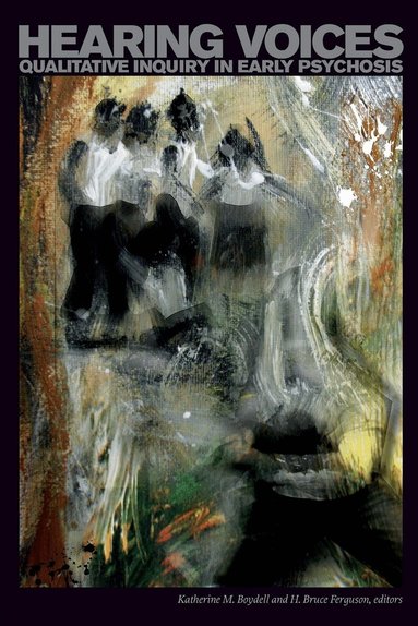 Katherine M. Boydell, H. Bruce Ferguson - Hearing Voices, Häftad