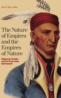 bokomslag The Nature of Empires and the Empires of Nature
