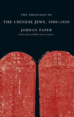 The Theology of the Chinese Jews, 10001850 1