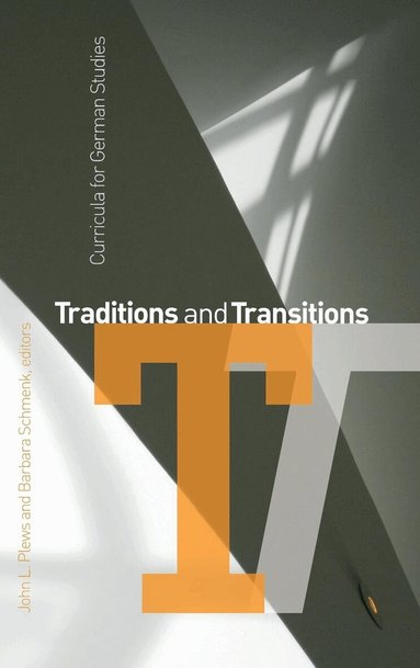 John L. Plews, Barbara Schmenk - Traditions and Transitions, Inbunden