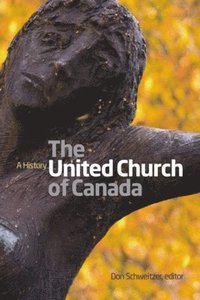 bokomslag The United Church of Canada