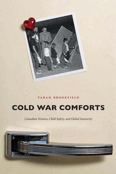 Tarah Brookfield - Cold War Comforts, Häftad