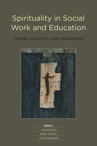 bokomslag Spirituality in Social Work and Education