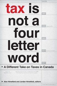 bokomslag Tax Is not a Four-Letter Word