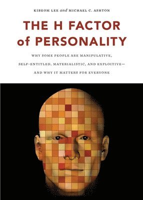 Kibeom Lee, Michael C. Ashton, PhD Lee, Kibeom, Michael C Ashton - H Factor of Personality, Häftad